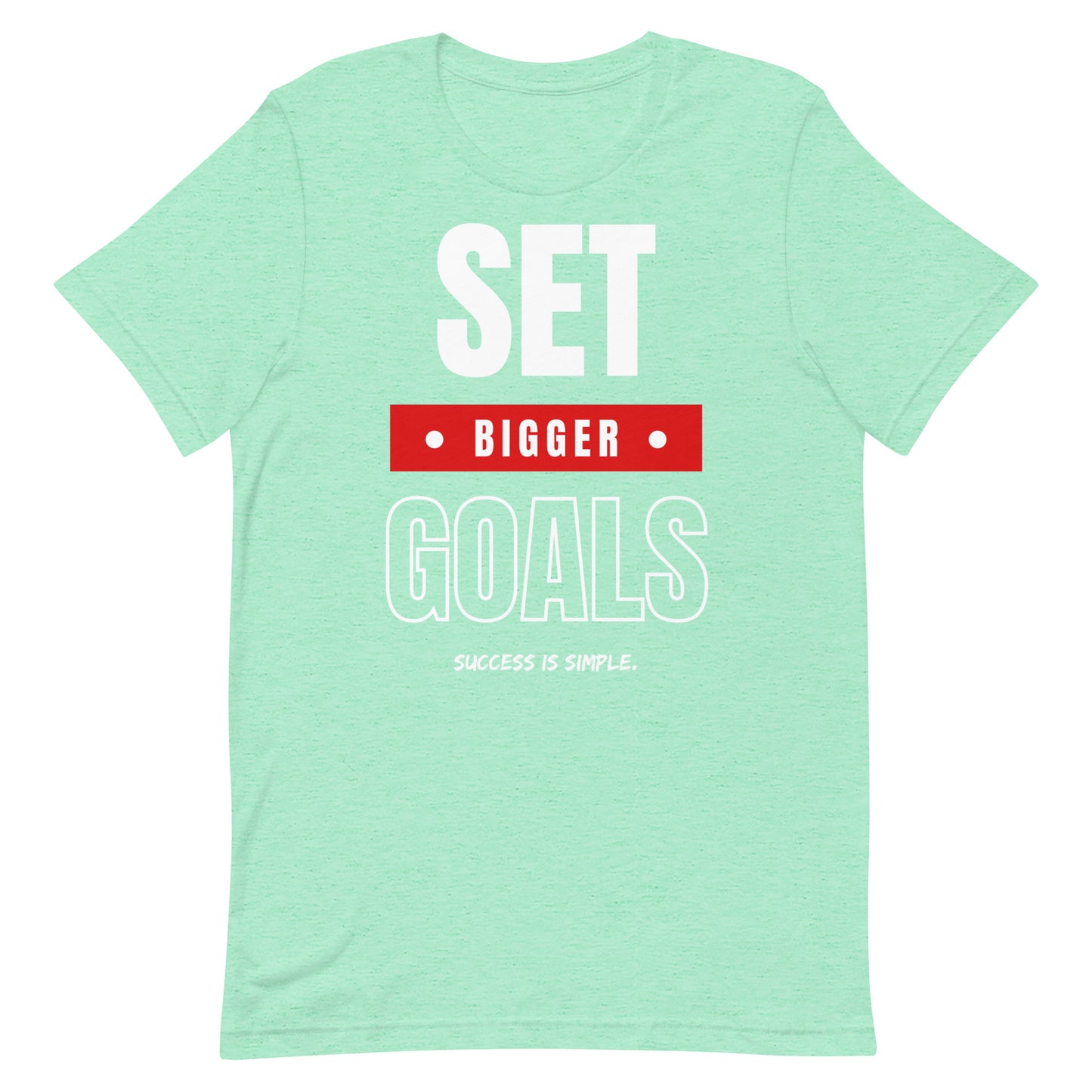 Set Bigger Goals T-shirt