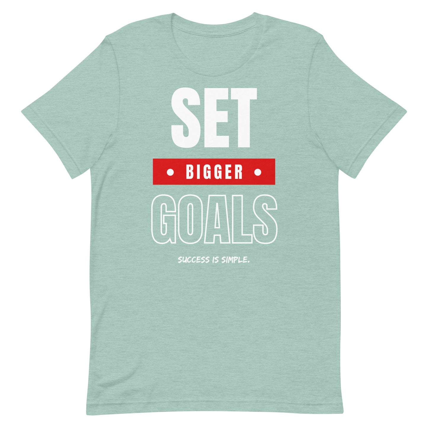 Set Bigger Goals T-shirt