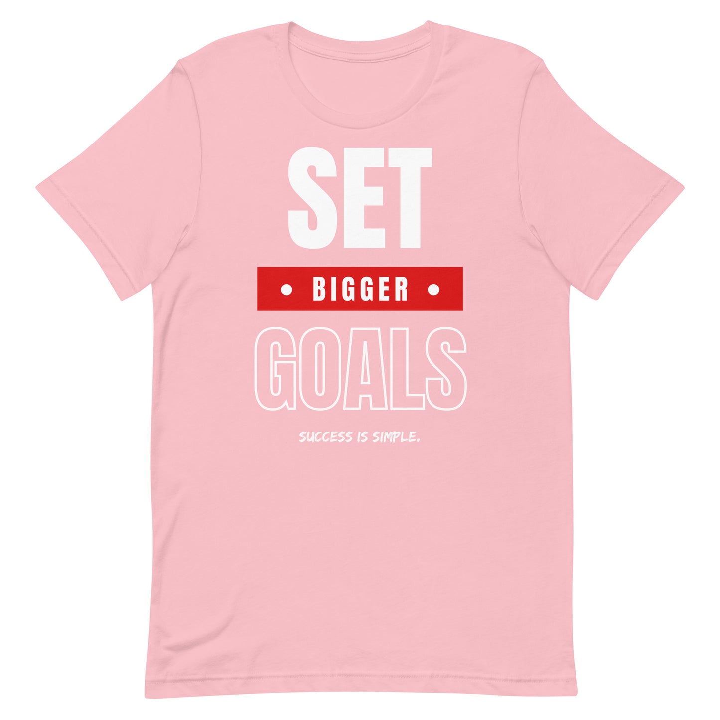 Set Bigger Goals T-shirt