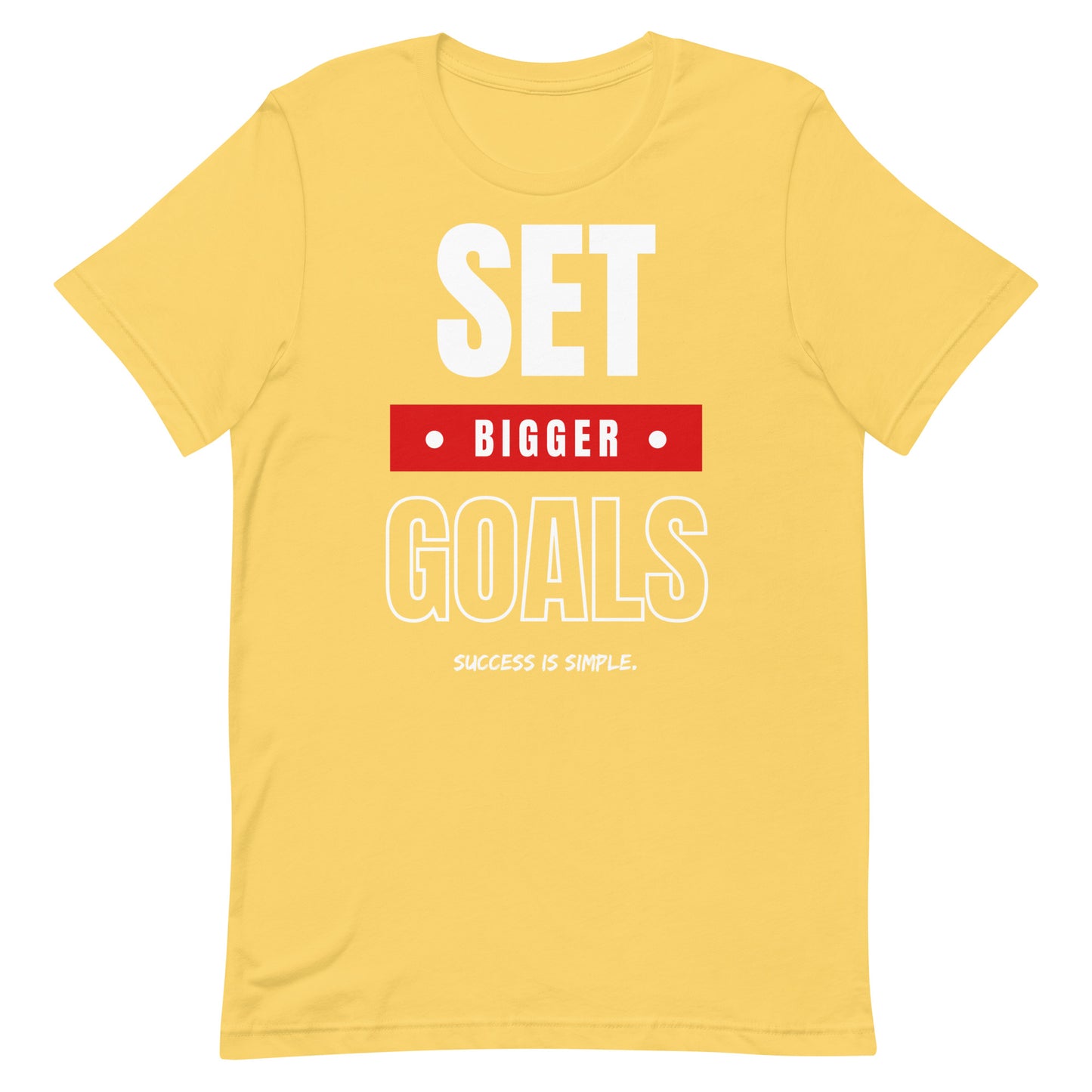 Set Bigger Goals T-shirt